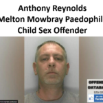 Anthony Reynolds Melton Mowbray Paedophile Child Sex Offender