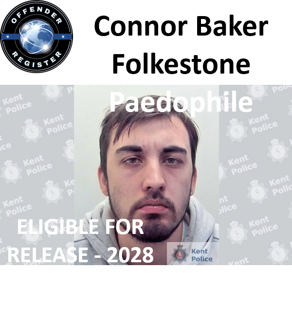connor baker folkestone paedophile child molester