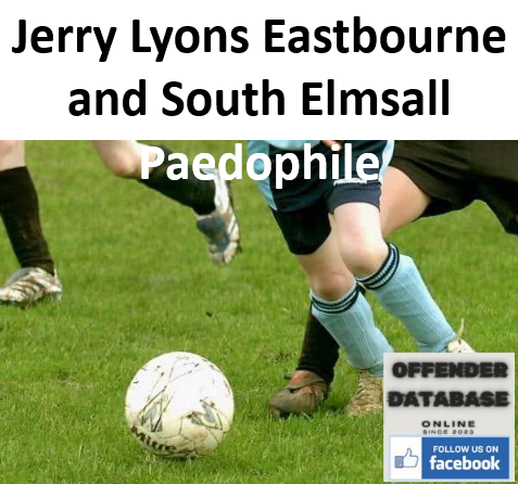 Jerry Lyons Eastbourne and South Elmsall Paedophile