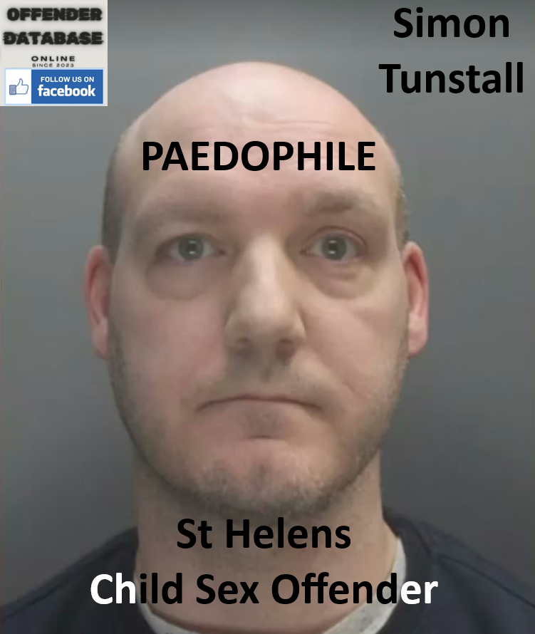 Simon Tunstall St Helens Paedophile Sex Offender