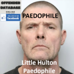 Carl Jones Little Hulton Paedophile Sex Offender