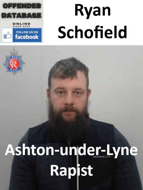 Ryan Schofield Ashton-under-Lyne Rapist