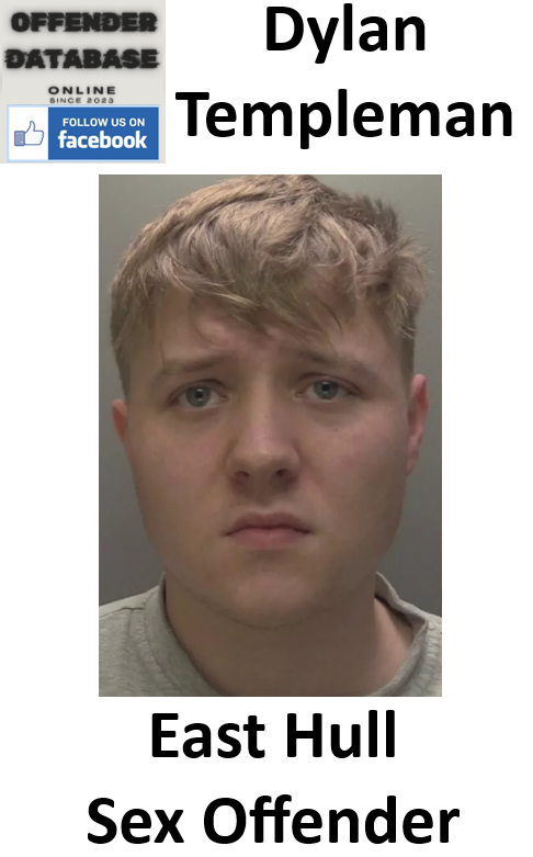 Dylan Templeman East Hull Sex Offender