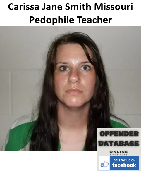 Carissa Jane Smith Missouri Pedophile Teacher