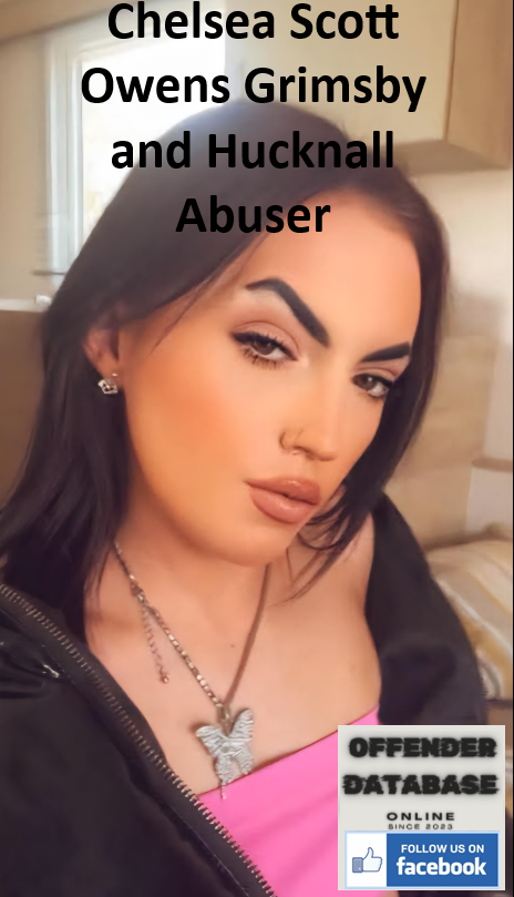 Chelsea Scott Owens Grimsby Child and Animal Abuser