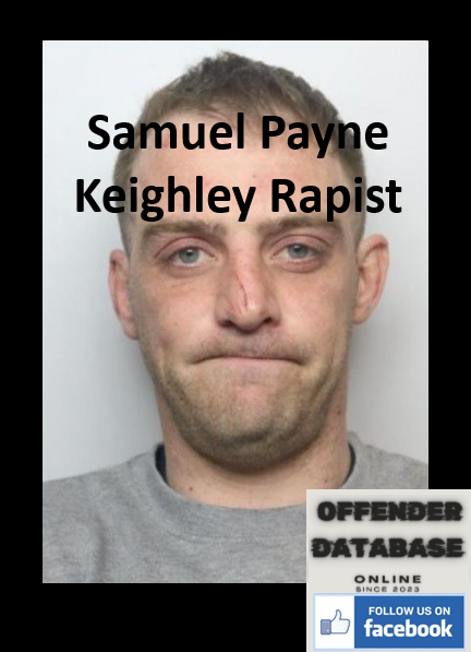 Samuel Payne Keighley Rapist Sex Offender Samuel Payne Keighley Rapist Sex Offender