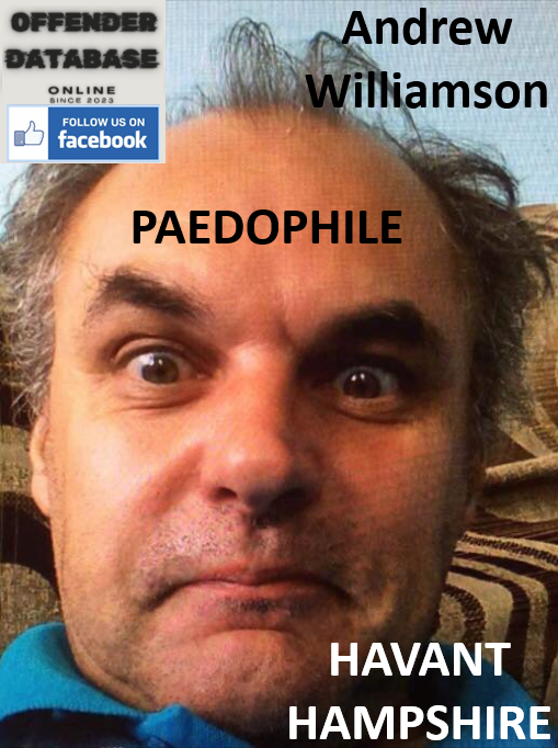 Andrew Williamson Havant Paedophile Child Molester