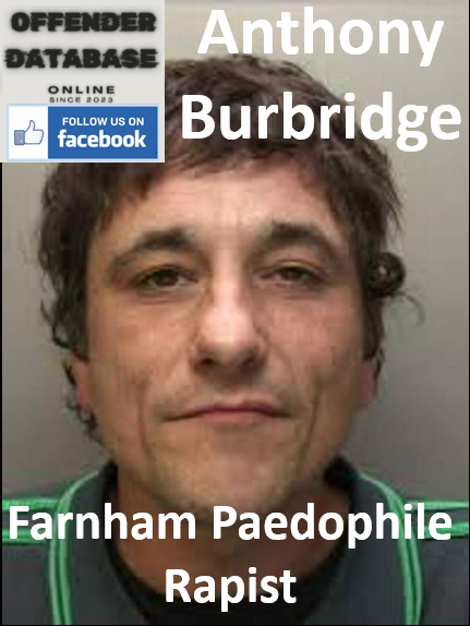 Anthony Burbridge Farnham Paedophile Rapist