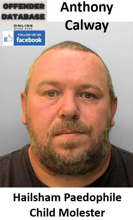Anthony Calway Hailsham Paedophile Child Molester