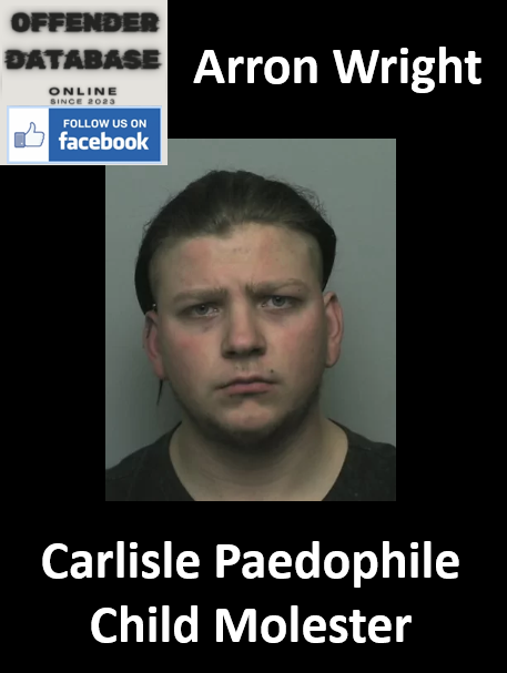 Arron Wright Carlisle Paedophile Child Molester