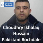 Choudhry Ikhalaq Hussain Pakistani Rochdale Paedophile Rapist