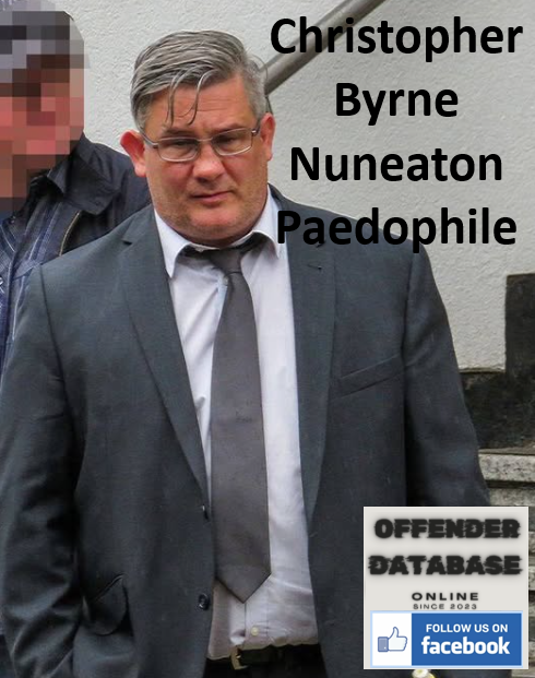 Christopher Byrne Nuneaton Paedophile Child Molester