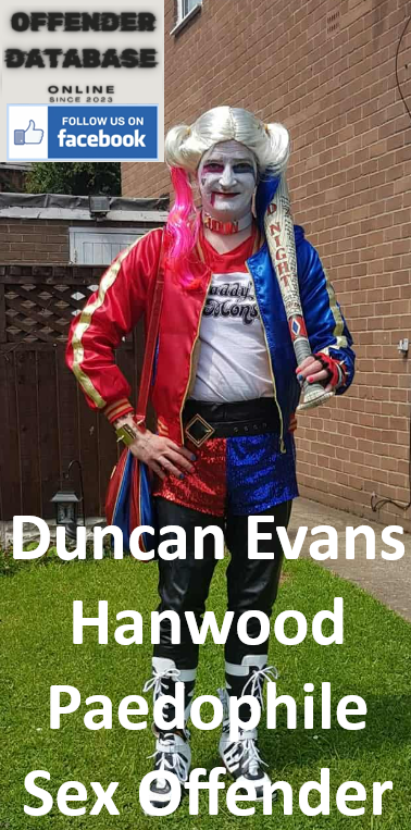 Duncan Evans Hanwood Paedophile Sex Offender