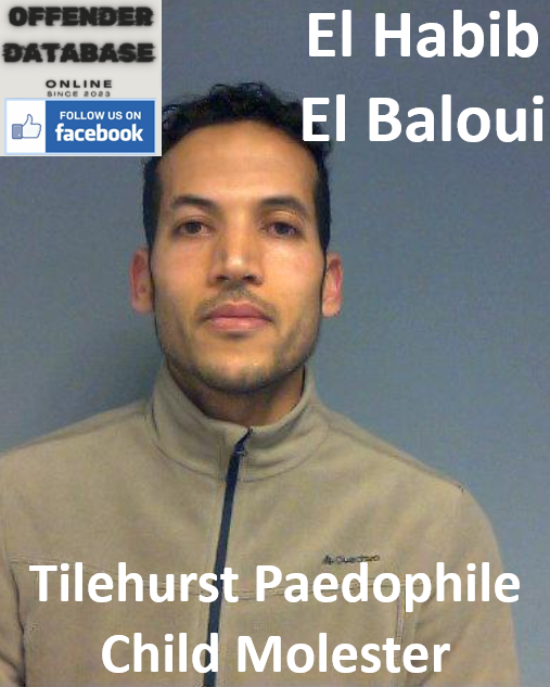 El Habib El Baloui Tilehurst Paedophile Child Molester