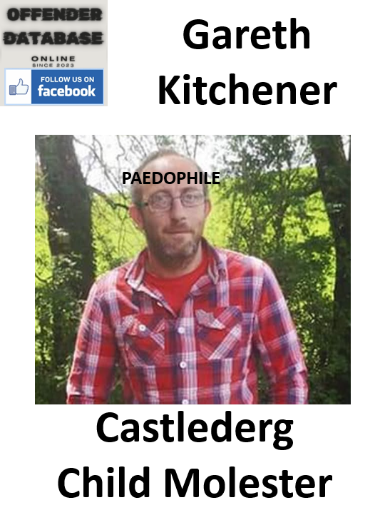 Gareth Kitchener Castlederg Paedophile Child Molester