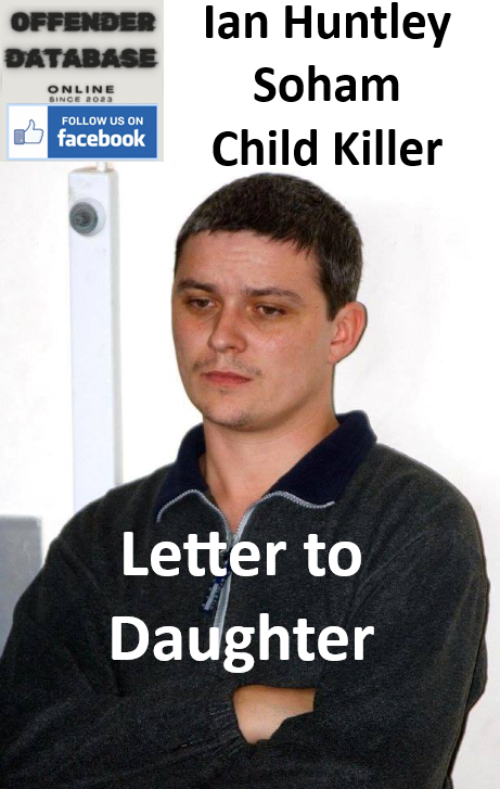 Ian Huntley Soham Child Killer Letter to Daughter