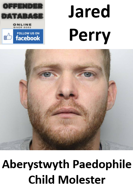 Jared Perry Aberystwyth Paedophile Child Molester
