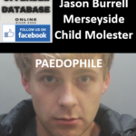 Jason Burrell Merseyside Paedophile Child Molester