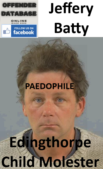 Jeffery Batty Edingthorpe Paedophile Child Molester