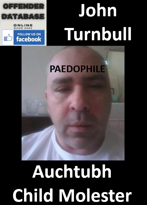 John Turnbull Auchtubh Paedophile Child Molester