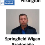 Keith Pilkington Wigan Paedophile Child Molester