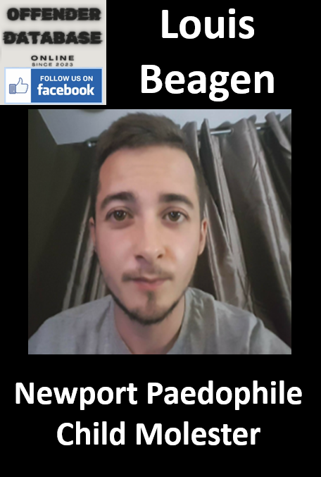 Louis Beagen Newport Paedophile Child Molester