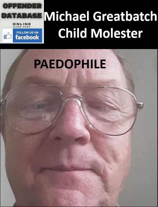 Michael Greatbatch Paedophile Child Molester
