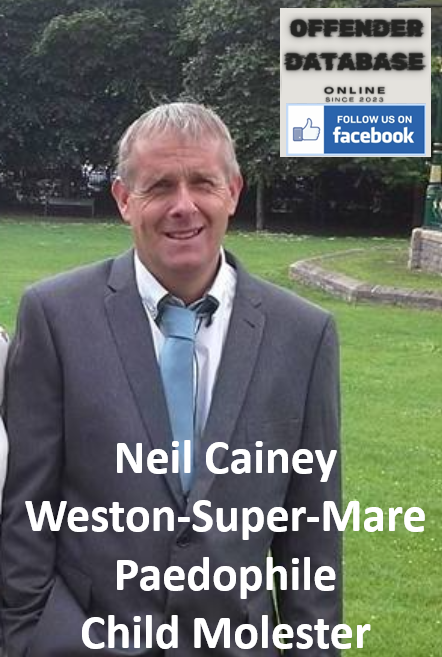 Neil Cainey Weston-Super-Mare Paedophile Child Molester