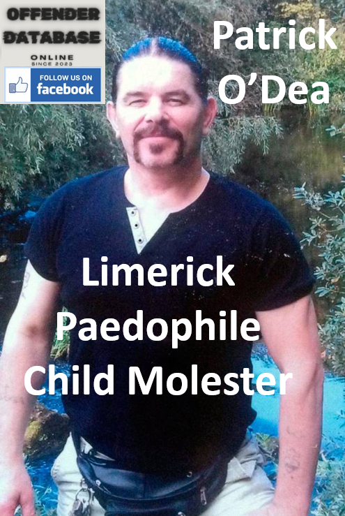Patrick O’Dea Limerick Paedophile Child Molester