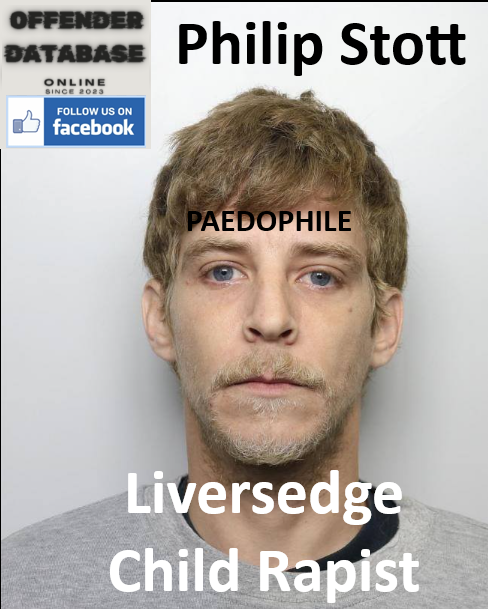 Philip Stott Liversedge Paedophile Child Rapist