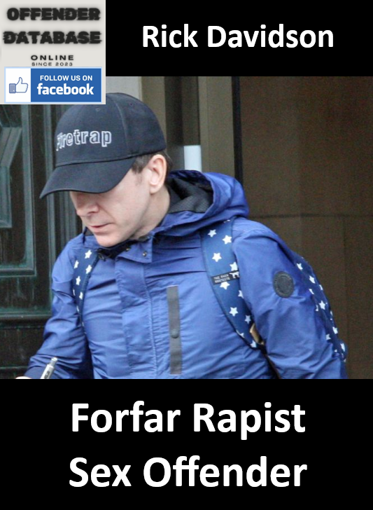 Rick Davidson Forfar Rapist Sex Offender
