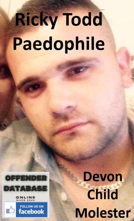 Ricky Todd Devon Paedophile Child Molester