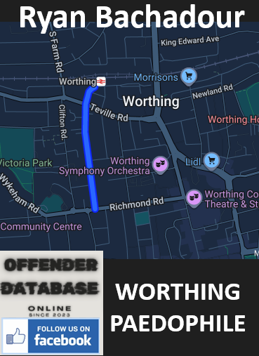 Ryan Bachadour Worthing Paedophile Child Molester,