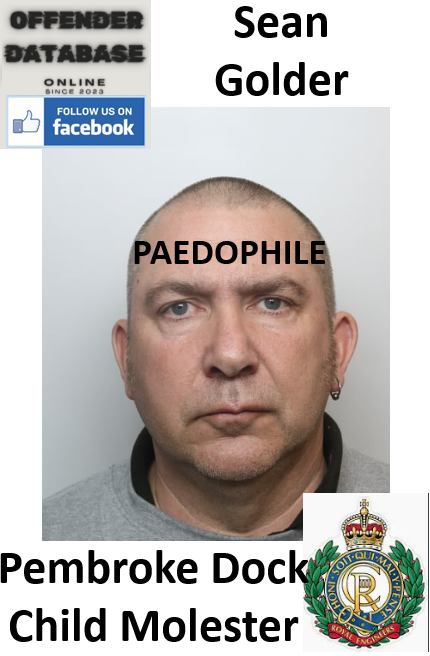Sean Golder Pembroke Dock Paedophile Child Molester