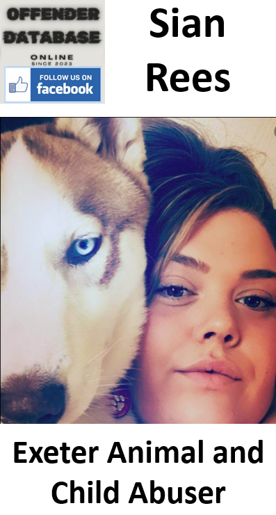 Sian Rees Exeter Animal and Child Abuser