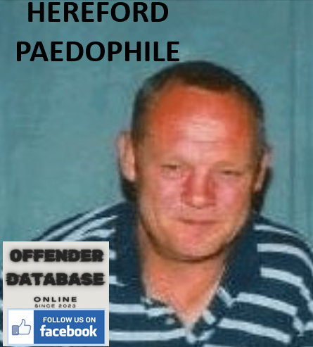 Stephen Preece Hereford Paedophile Child Molester