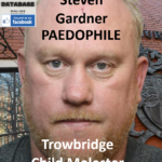 Steven Gardner Trowbridge Paedophile Child Molester
