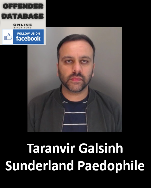 Taranvir Galsinh Sunderland Paedophile Child Molester