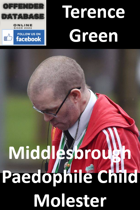 Terence Green Middlesbrough Paedophile Child Molester