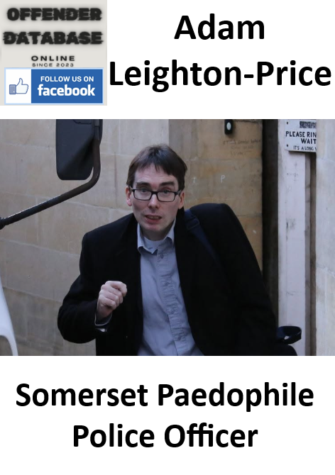 Adam Leighton-Price Somerset Paedophile Police Officer