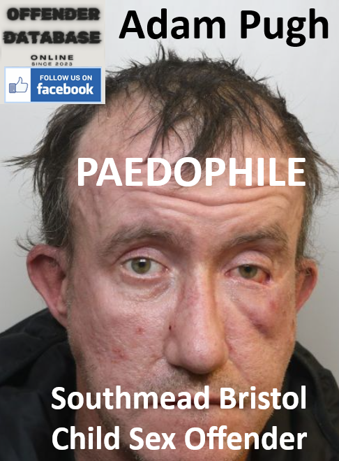 Adam Pugh Southmead Bristol Paedophile Child Sex Offender