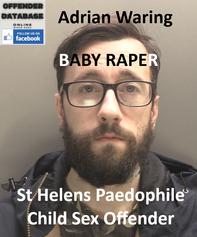 Adrian Waring St Helens Paedophile Child Sex Offender