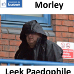 Alan Morley Leek Paedophile Sex Offender
