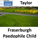 Alexander Taylor Fraserburgh Paedophile Child Sex Offender