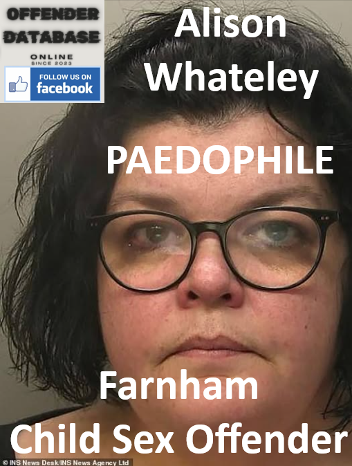 Alison Whateley Farnham Paedophile Child Sex Offender