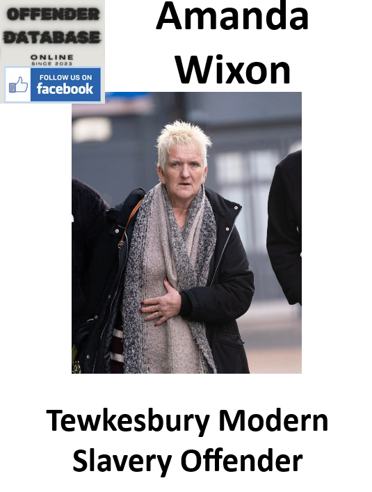 Amanda Wixon Tewkesbury Modern Slavery Offender Amanda Wixon Tewkesbury Modern Slavery Offender