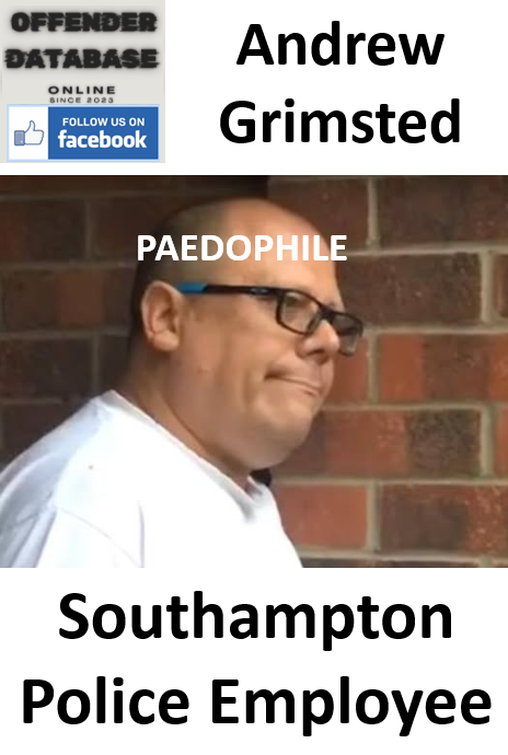Andrew Grimsted Southampton Police Employee Paedophile