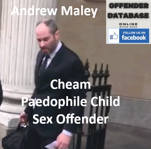 Andrew Maley Cheam Paedophile Child Sex Offender