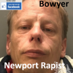 Anthony Bowyer Newport Rapist Sex Offender