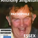 Anthony Singleton Essex Paedophile Child Sex Offender